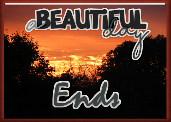 a Beautiful day Ends