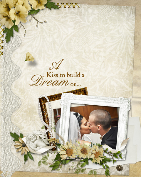 A Kiss to Build a Dream on