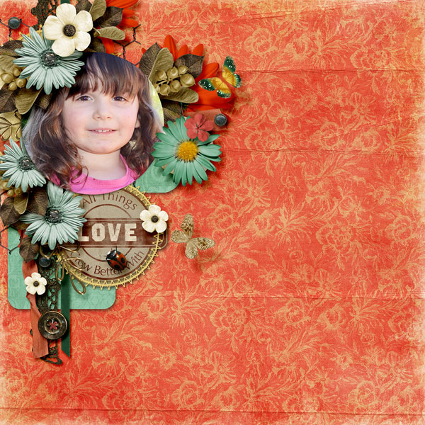 All things grow better with Love