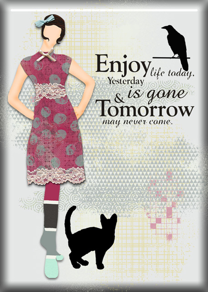 ATC 2017-113 Enjoy Life Today