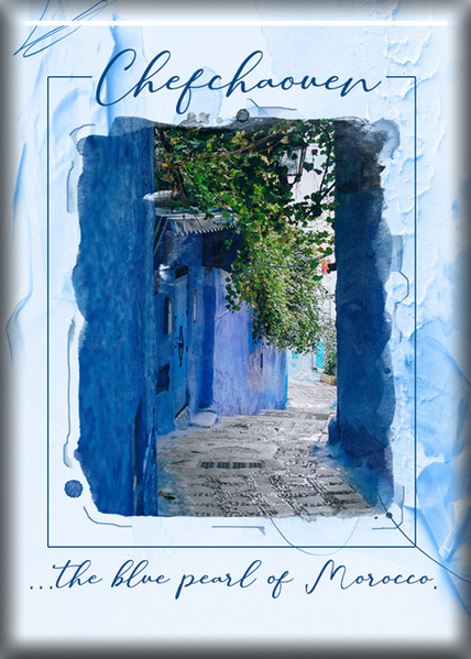 ATC 2019-070 Chefcaouen, the Blue Pearl of Morocco