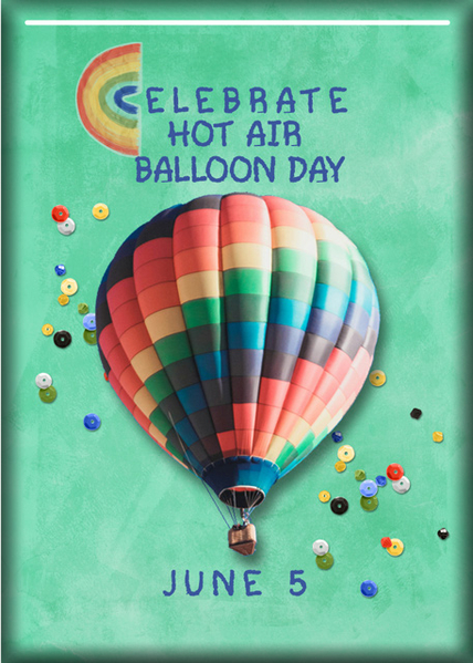 ATC 2024-017 Celebrate Hot Air Balloon Day