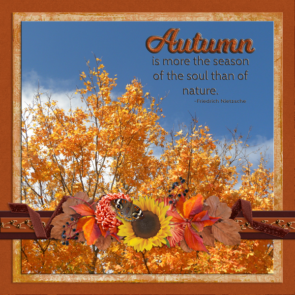 Autumn is more the season of the soul ...