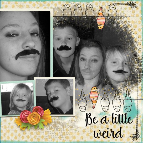 Be a little weird