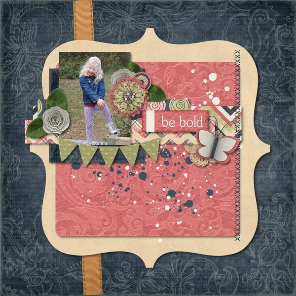 Be Bold by Created by Jill Scraps