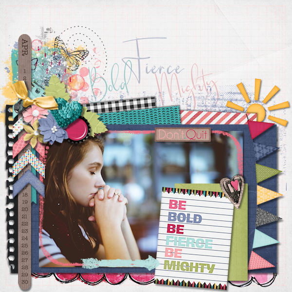 Be Bold Fierce Mighty