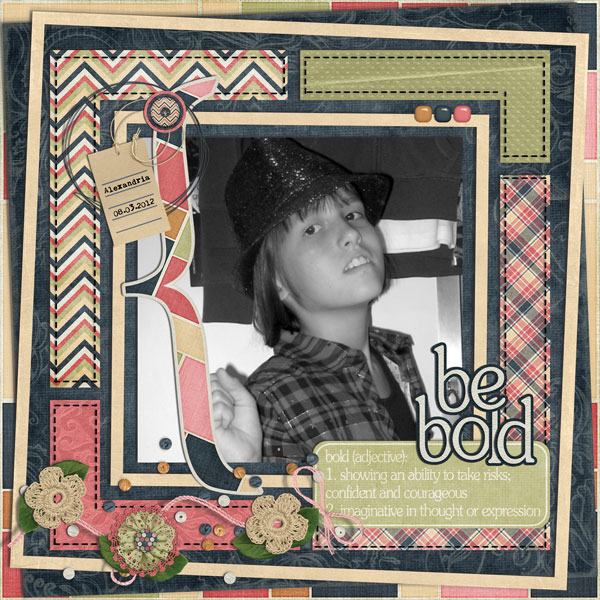 be bold