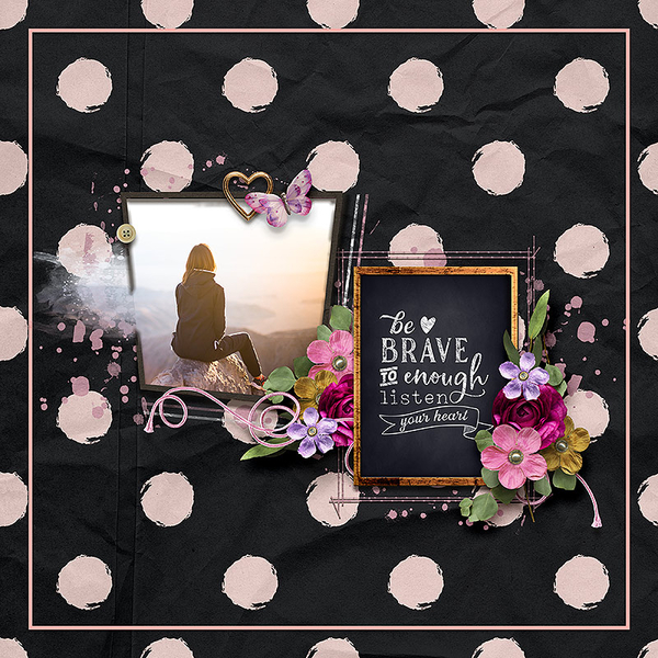 be brave