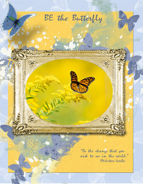 BE the Butterfly