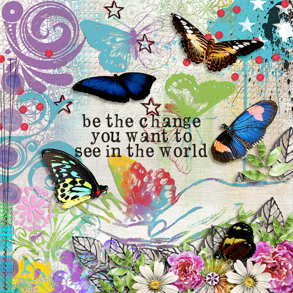 be the change