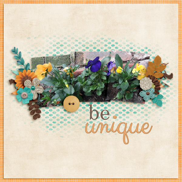 Be unique