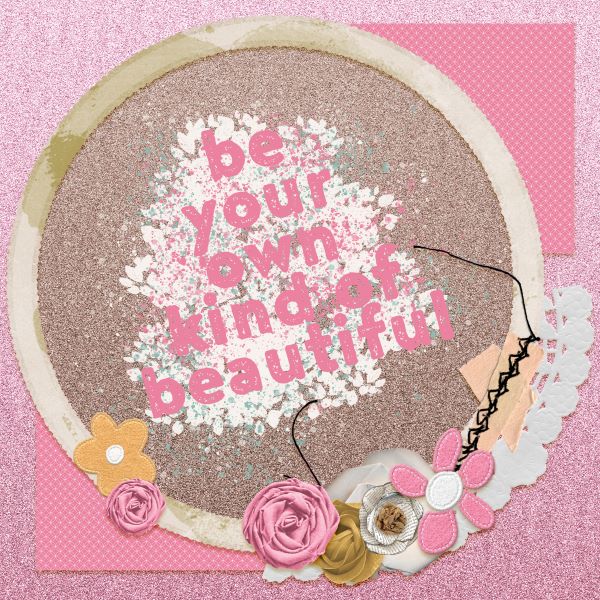 Be Your Own Kind of Beautiful