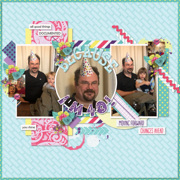 Because I'm 40!