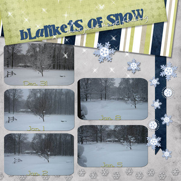 blankets of snow