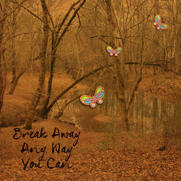 Break Away