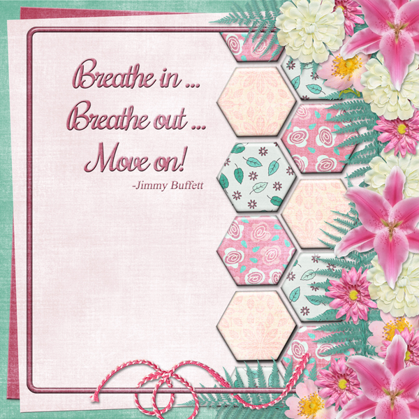 Breathe in ... breathe out ... Move on!
