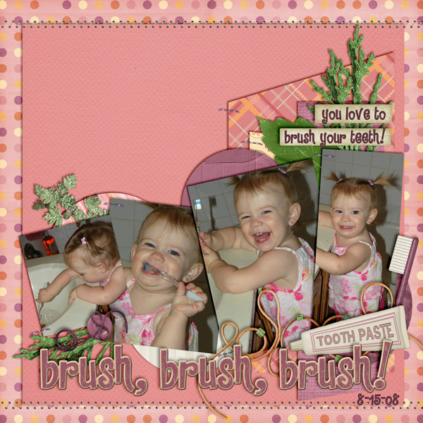 Brush, brush, brush!