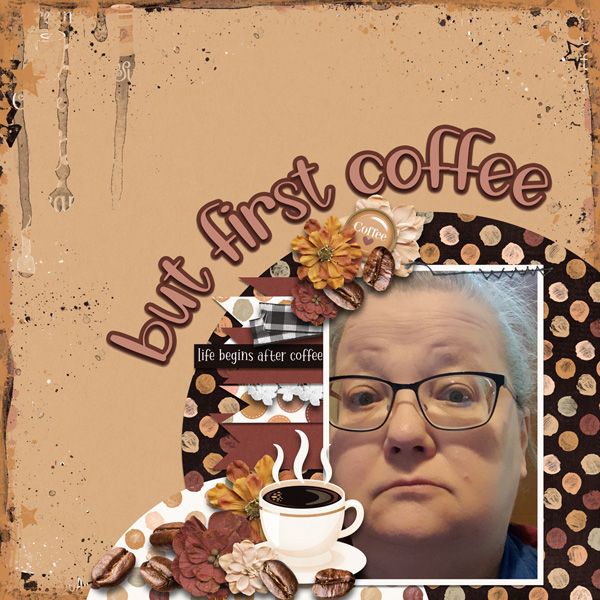 But First Coffee