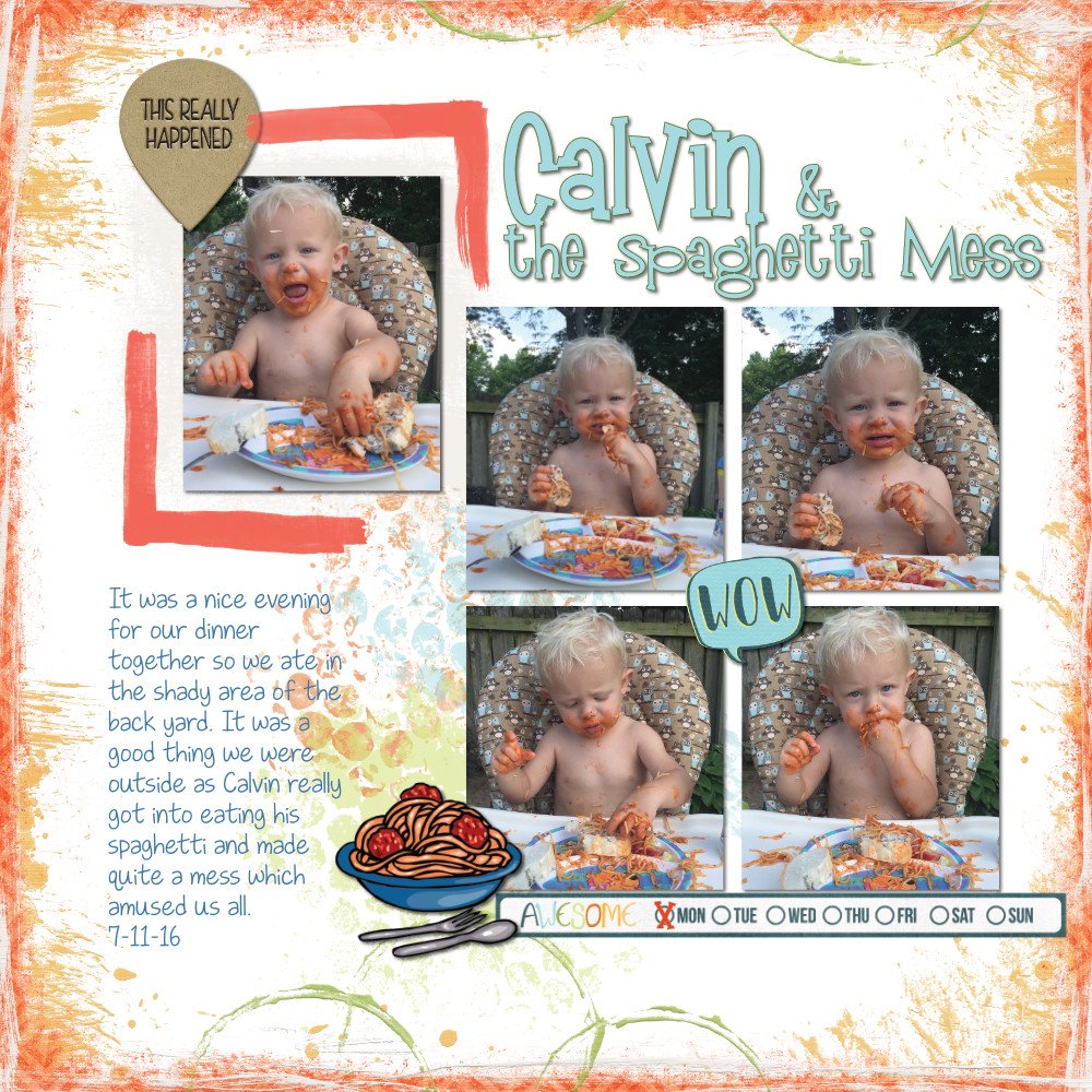 Calvin & the Spaghetti Mess 7-11-16