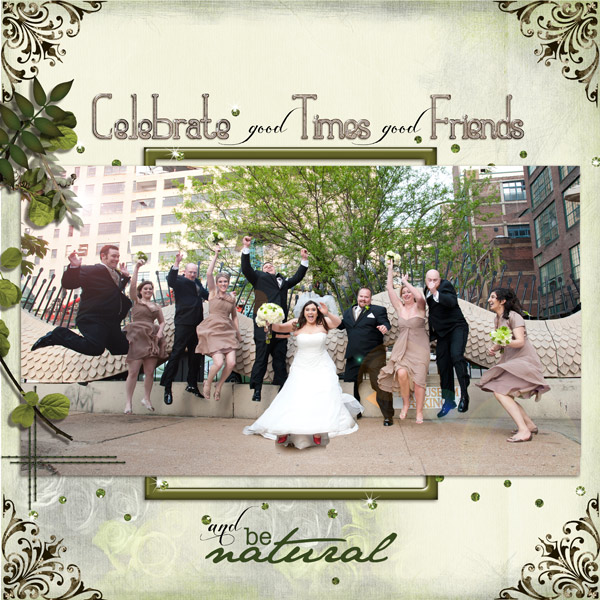 Celebrate good times good friends
