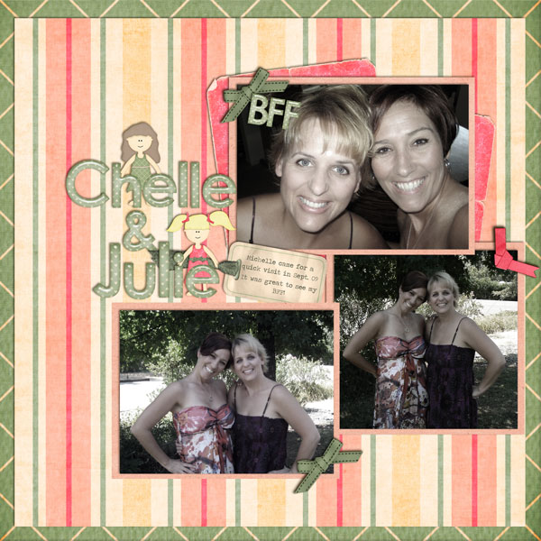 Chelle +amp; Julie BFF