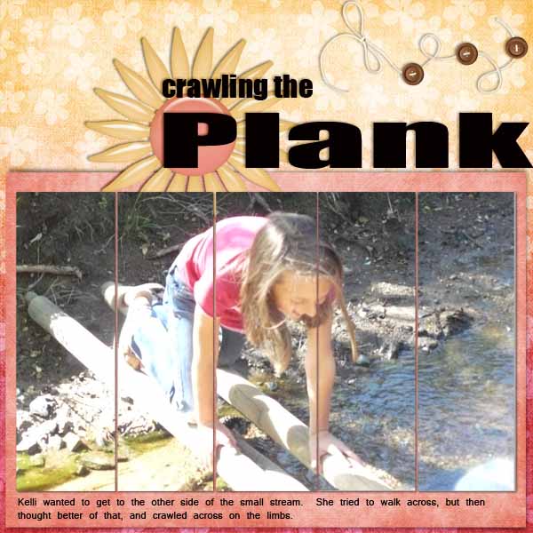 Crawling the Plank