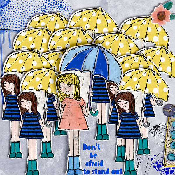 Don't be afraid to stand out