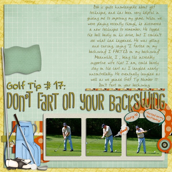 don't fart on your backswing