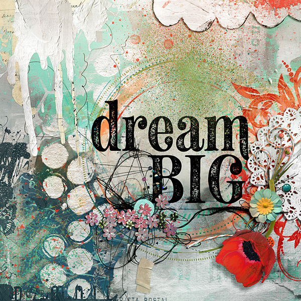 Dream big