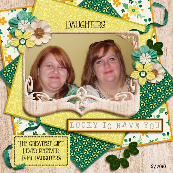 Dughters-Lucky to have you