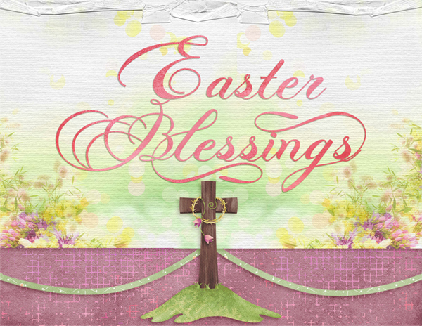 Easter Blessings