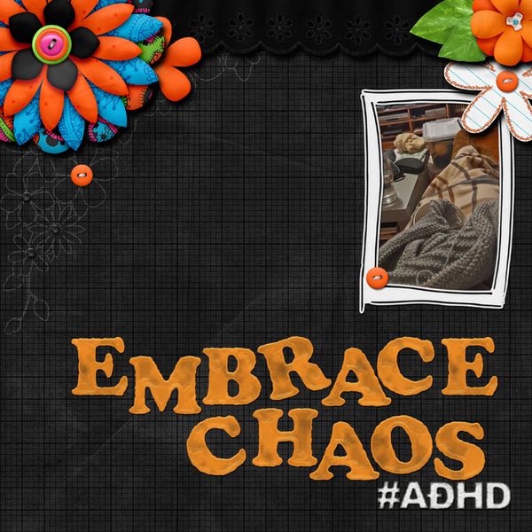 Embrace Chaos