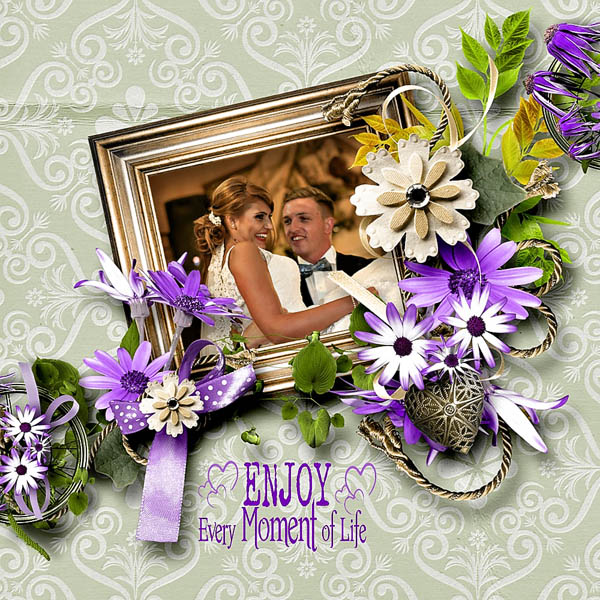 Enjoy every moment of life