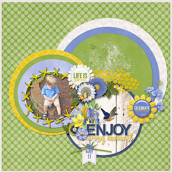 Enjoy every moment