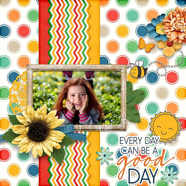 Every Day Can Be A Good Day