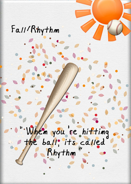 Fall/Rhythm