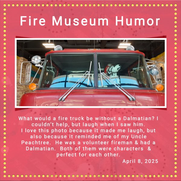 Fire Museum Humor
