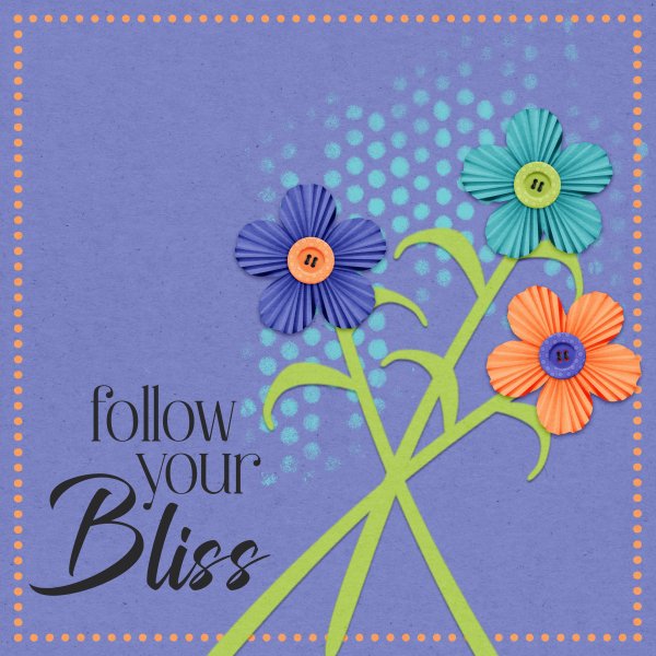Follow Your Bliss