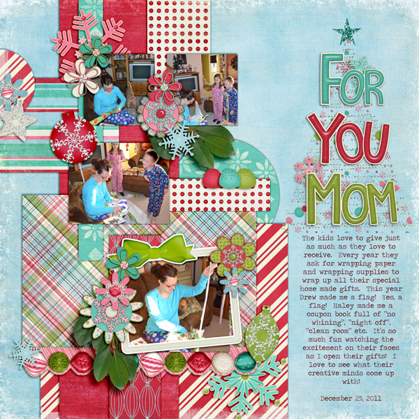 For you, Mom!