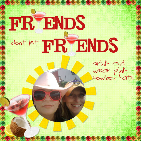 Friends dont let Friends