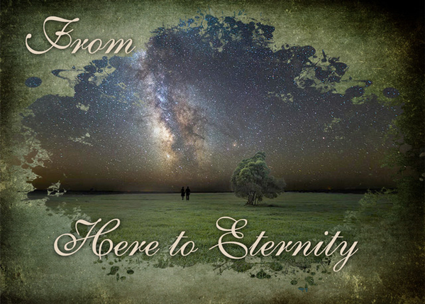 From Here to Eternity