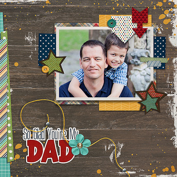 glad youre my dad