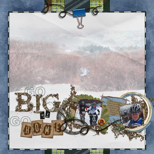 Go Big or Go Home