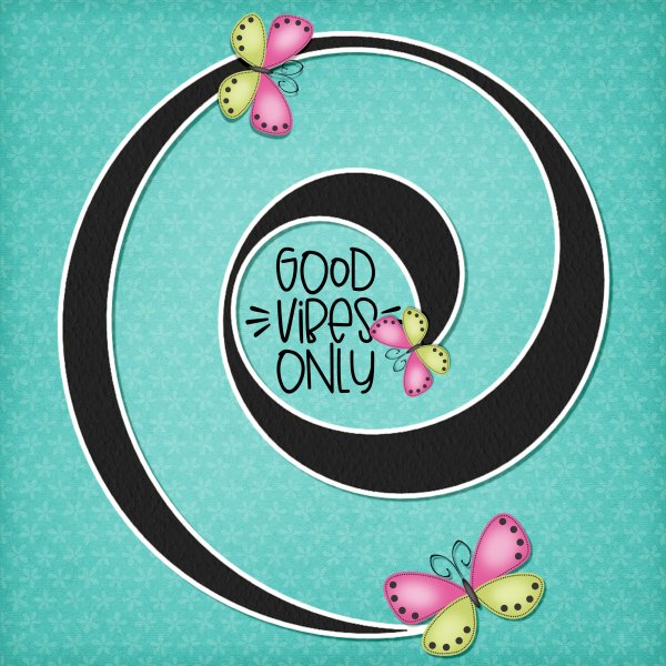 Good Vibes Only