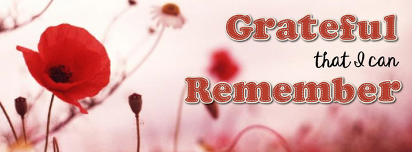Grateful that I can Remember