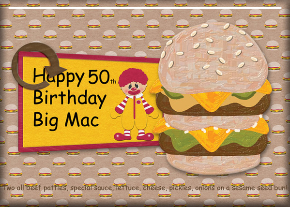 Happy 50th Birthday Big Mac