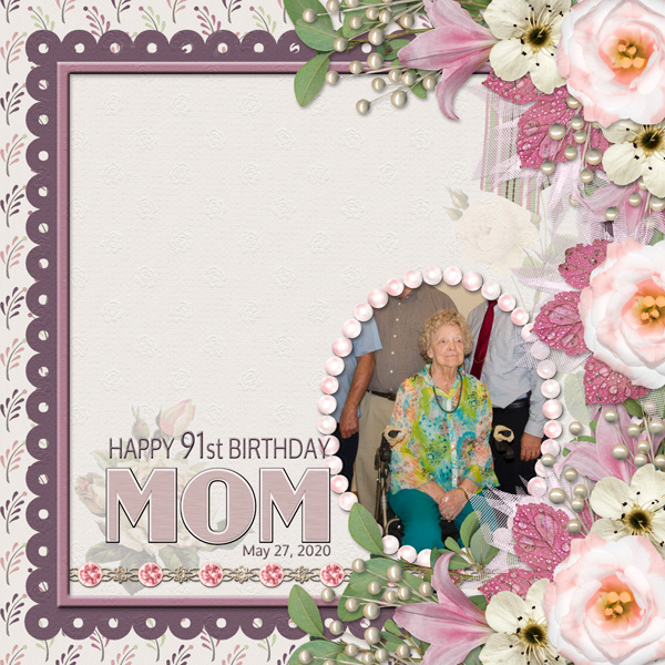 HAPPY 91st BIRTHDAY MOM