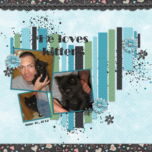 He loves kittens