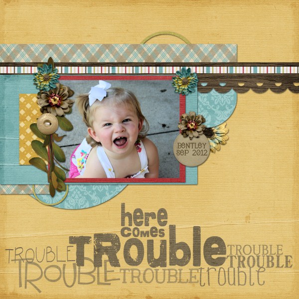 Here Comes Trouble