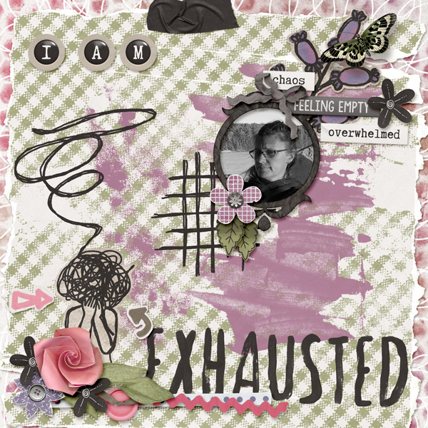 I am ... Exhausted